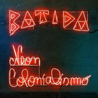 Neon colonialismo / Batida, prod. | Batida. Producteur