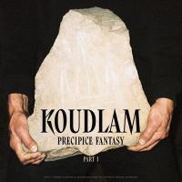 Precipice fantasy, part 1 / Koudlam, prod., chant | Koudlam. Interprète. Producteur
