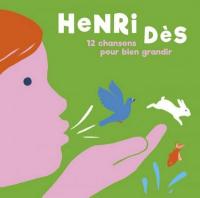 12 chansons pour bien grandir | Dès, Henri (1940-....)