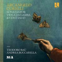 Sonates pour viole de gambe et continuo / Arcangelo Corelli, comp. | Corelli, Arcangelo (1653-1713). Compositeur