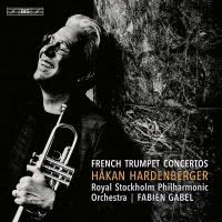 French trumpet concertos | Hardenberger, Hakan