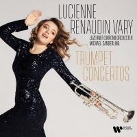TRUMPET CONCERTOS / Lucienne Renaudin Vary | 