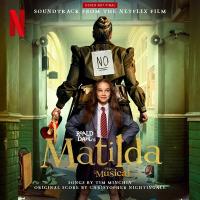 Mathilda, la comédie musicale = Roald Dahl's Matilda, the musical : B.O.F. / Christopher Nightingale, comp. | Nightingale, Christopher. Compositeur