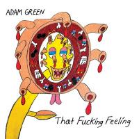 That fucking feeling / Adam Green | Green, Adam (1981-....). Compositeur. Comp., chant, guit.