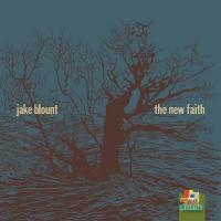 New faith (The) / Jake Blount, guit., banjo, chant | Blount, Jake. Interprète