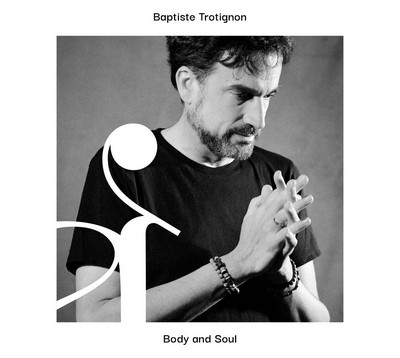 Body and soul Baptiste Trotignon, p.