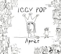 Après | Pop, Iggy (1947-....) - pseudonyme
