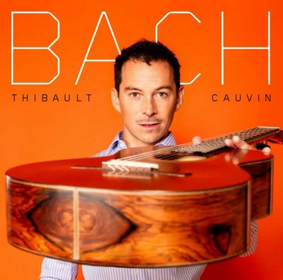 Bach Johann Sebastian Bach, comp. Thibault Cauvin, guit.