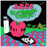 Electrophonic chronic | Arcs (The)