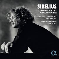 Symphonies 3 et 5, Pohjola'S daughter - S M Rouvali, Gothenburg Symphony Orchestra | Sibelius, Jean (1865-1957)