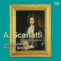 Cantate da camera - Lucile Richardot, Philippe Grisvard | Scarlatti, Alessandro (1660-1725). Compositeur
