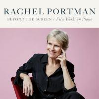 Beyond the screen : film works on piano | Rachel Portman (1960-....). Compositeur