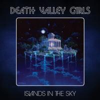 Islands in the sky | Death Valley Girls. Musicien