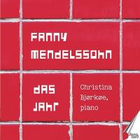 Das jahr | Fanny Mendelssohn. Compositeur