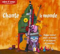Chante le monde / Agnès Chaumié