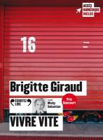 Vivre vite | Brigitte Giraud (1960-....). Auteur