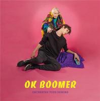 Ok boomer | Dehors, Laurent (1964-....). Compositeur