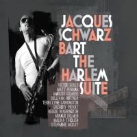 Harlem suite (The) / Jacques Schwarz-Bart (saxophones) | Schwarz-Bart, Jacques (1962-....)