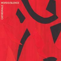 Words - Silence / Cathedrale, ens. voc. et instr. | Cathedrale (groupe toulousain). Interprète