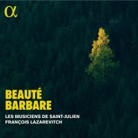 Beauté barbare / chef d'orchestre, François Lazarevitch (flûtes, cornemuses) | Lazarevitch, François. Chef d'orchestre