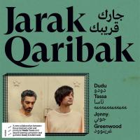Jarak qaribak / Dudu Tassa, chant | Tassa, Dudu. Interprète