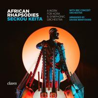 African rhapsodies : a work for kora and symphonic orchestra / Seckou Keita | Keita, Seckou. Musicien. Kora & chant