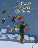 Le Noël de maître Belloni | Hubert Ben Kemoun (1958-....). Auteur