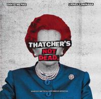 Thatcher's not dead : bande originale du film documentaire de Guillaume Podrovnik | David Menke. Compositeur