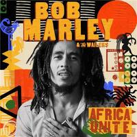 Africa unite / Bob Marley & the Wailers | Bob Marley & the Wailers. Musicien. Ens. voc. & instr.