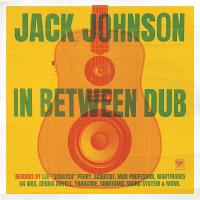 In between dub / Jack Johnson, comp., chant & divers instruments | Johnson, Jack. Interprète