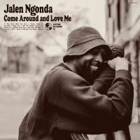 Come around and love me / Jalen Ngonda | Ngonda, Jalen