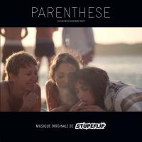 Parenthèse : bande originale de film / compositeur, Stupeflip | Tanguy, Bernard