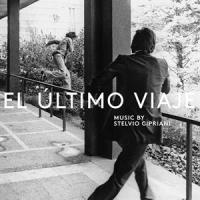 El ultimo viaje : bande originale du film de José Antonio de la Loma | Stelvio Cipriani (1937-....). Compositeur