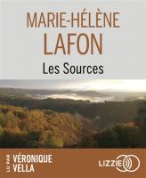 Les sources / Marie-Hélène Lafon | Lafon, Marie-Hélène. Auteur