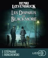 Les disparus de Blackmore | Henri Loevenbruck (1972-....). Auteur
