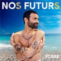 Nos futurs / Ycare, chant | Ycare (1983-....). Chanteur. Chant