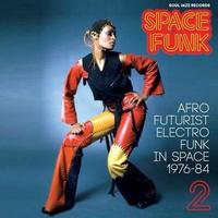 Space funk, vol. 2 : afro futurist electro funk in space 1976-84 / Alien Starr, Mack Simmons, Junei, chant... [et al.] | 