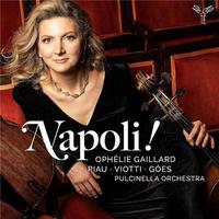 Napoli ! | Ophélie Gaillard (1974-....). Violoncelle