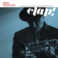 Clap ! / Erik Truffaz, trp. | Truffaz, Erik (1960-) - trompettiste. Interprète