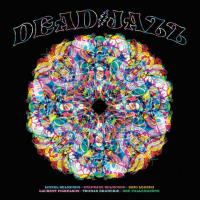 Deadjazz : plays the music of The Grateful Dead / Deadjazz, ens. instr. | 