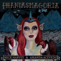 Phantasmagoria in blue | Mick Harvey (1958-....). Chanteur