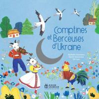 Comptines et berceuses d'Ukraine / Maryana Danchenko, chant | Danchenko, Maryana. Interprète