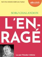 L'enragé : suivi d'un entretien avec l'auteur | Sorj Chalandon (1952-....). Auteur