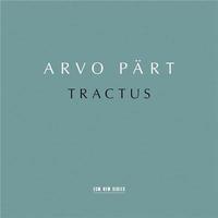 Tractus | Arvo Pärt (1935-....). Compositeur