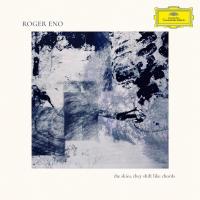 The skies, they shift like chords | Roger Eno (1959-....). Compositeur