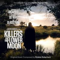 Killers of the flower moon : bande originale du film de Martin Scorcese | Robertson, Robbie (1943-2023)