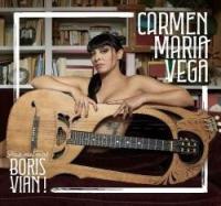 Fais-moi mal Boris Vian ! / Carmen Maria Vega, interprète | Vega, Carmen Maria - chanteuse française. Interprète