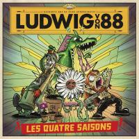 Les quatre Saisons : 40 ans de punk approximatif / Ludwig von 88 | Ludwig von 88. Musicien. Ens. voc. & instr.