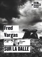 Sur la dalle | Vargas, Fred. Auteur