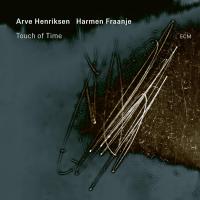 & Harmen Fraanje Touch Of Time | Henriksen, Arve